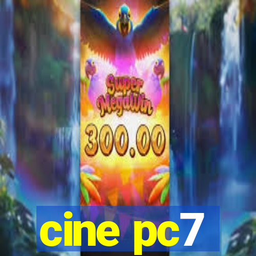 cine pc7